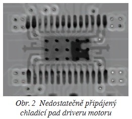 Obr. 2 Nedostatečně připájený chladicí pad driveru motoru